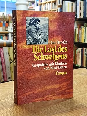 Bild des Verkufers fr Die Last des Schweigens - Gesprche mit Kindern von Nazi-Ttern, hrsg. von Christoph J. Schmidt, zum Verkauf von Antiquariat Orban & Streu GbR