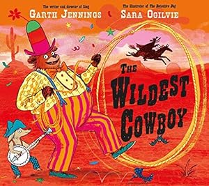 Image du vendeur pour The Wildest Cowboy mis en vente par WeBuyBooks