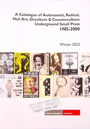 Bild des Verkufers fr A Catalogue of Autonomist, Radical, Mail Art, Occulture and Counterculture Underground Small Press - 1985 - 2000 zum Verkauf von Marcus Campbell Art Books