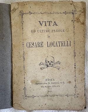 VITA ED ULTIME PAROLE DI CESARE LOCATELLI,