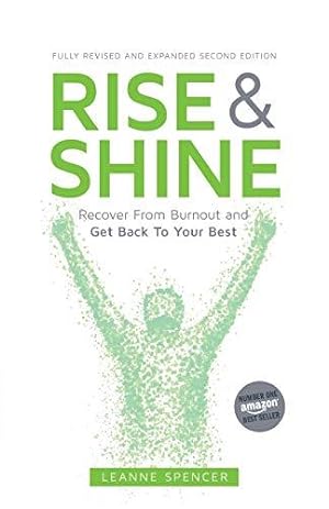 Bild des Verkufers fr Rise and Shine: Recover from burnout and get back to your best zum Verkauf von WeBuyBooks