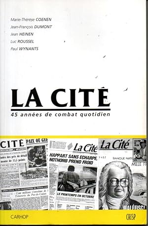 Imagen del vendedor de La Cit. 45 annes de combat quotidien a la venta por L'ivre d'Histoires