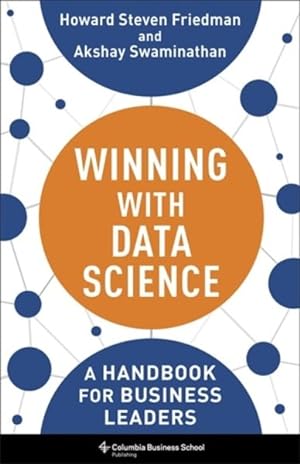 Seller image for Winning With Data Science : A Handbook for Business Leaders for sale by GreatBookPrices