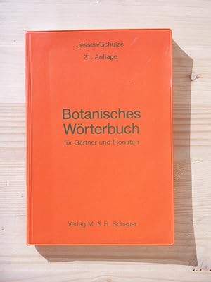 Bild des Verkufers fr Botanisches Wrterbuch fr Grtner und Floristen [21. Auflage 1997] zum Verkauf von Versandantiquariat Manuel Weiner