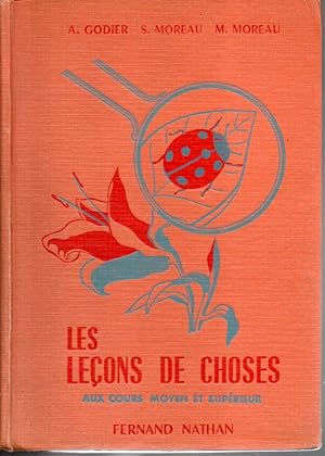 Leçons de choses. Exercices d'observation. Cours moyen et supérieur, 8e et 7e des lycées et collèges