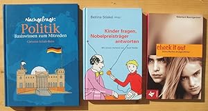 Bild des Verkufers fr Drei Bcher: 1. Politik - Basiswissen zum Mitreden ; 2. Kinder fragen, Nobelpreistrger antworten ; 3. Check it out zum Verkauf von Versandantiquariat Manuel Weiner