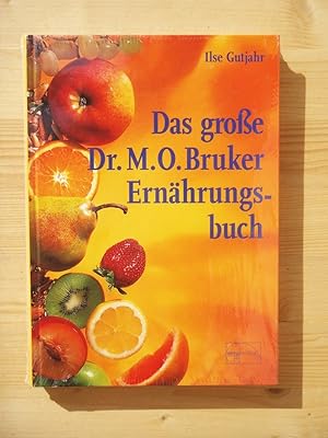 Das große Dr. M. O. Bruker - Ernährungsbuch