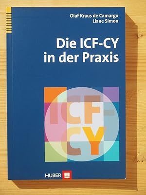 Immagine del venditore per Die ICF-CY in der Praxis venduto da Versandantiquariat Manuel Weiner