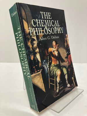 Imagen del vendedor de The Chemical Philosophy: Paracelsian Science and Medicine in the Sixteenth and Seventeenth Centuries a la venta por Monroe Street Books