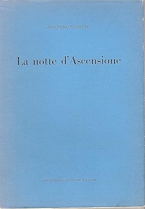 Immagine del venditore per La notte d' Ascensione (1942-1957) venduto da Gilibert Libreria Antiquaria (ILAB)