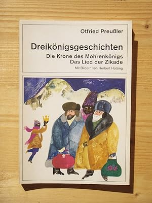 Bild des Verkufers fr Dreiknigsgeschichten: Die Krone des Mohrenknigs ? Das Lied der Zikade zum Verkauf von Versandantiquariat Manuel Weiner