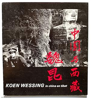 Seller image for Koen Wessing in China en Tibet for sale by Amstelbooks