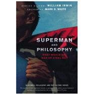 Seller image for Superman and Philosophy: What Would the Man of Steel Do? for sale by eCampus