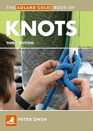 Bild des Verkufers fr The Adlard Coles Book of Knots (Adlard Coles Book of) zum Verkauf von WeBuyBooks