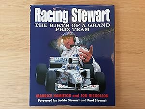 Racing Stewart: Birth of a Grand Prix Team (Signed - Jackie Stewart, Paul Stewart, Rubens Barrich...