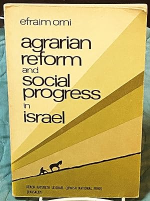 Agrarian Reform and Social Progress in Israel