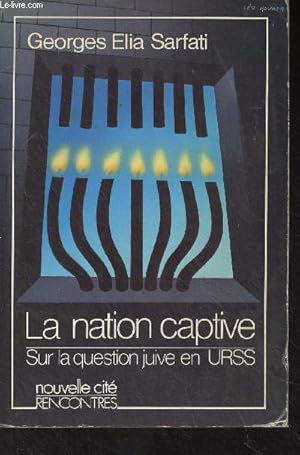 La nation captive - Sur la question juive en URSS - "Rencontres"