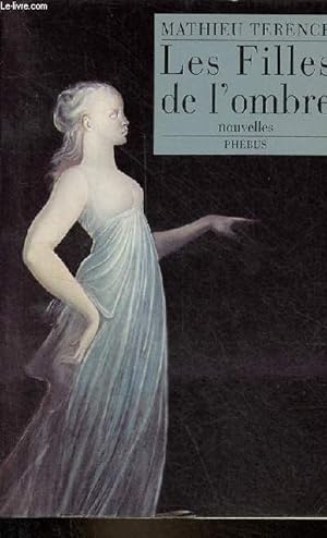 Seller image for Les filles de l'ombre - nouvelles - Collection d'aujourd'hui. for sale by Le-Livre