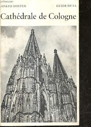 Bild des Verkufers fr Guide de la Cathedrale de Cologne zum Verkauf von Le-Livre