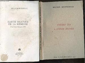 Seller image for Contre toi l'avenir respire + Haute solitude de la memoire, Cahiers Froissart N130 avec envoi de l'auteur - LOT de 2 ouvrages for sale by Le-Livre