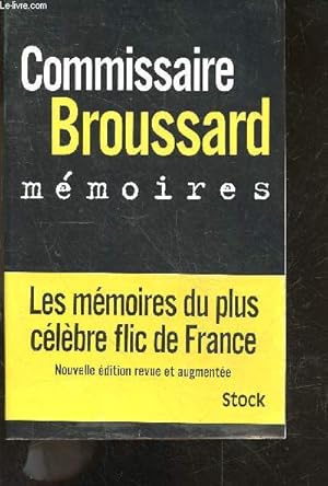 Seller image for Memoires - les memoires du plus celebre flic de france - nouvelle edition revue et augmentee for sale by Le-Livre