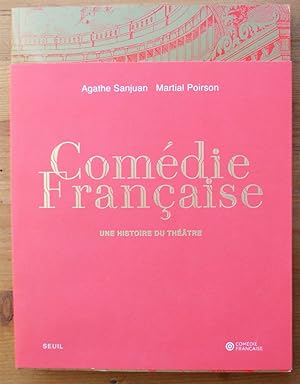 Imagen del vendedor de La Comdie Franaise - Une histoire du thtre a la venta por Aberbroc