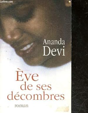 Bild des Verkufers fr Eve de ses decombres - roman zum Verkauf von Le-Livre