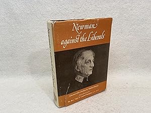 Bild des Verkufers fr Newman Against the Liberals, 25 Classic Sermons by John Henry Newman. Selected with a Preface by Michael Davies zum Verkauf von St Philip's Books, P.B.F.A., B.A.