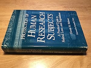 Imagen del vendedor de Protection of Human Research Subjects: A Practical Guide to Federal Laws and Regulations a la venta por Book Emporium 57