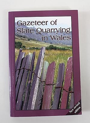 Imagen del vendedor de Gazeteer of Slate Quarrying in Wales a la venta por Peak Dragon Bookshop 39 Dale Rd Matlock