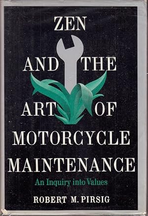 Zen and the Art of Motorcycle Maintenance: An Inquiry into Values