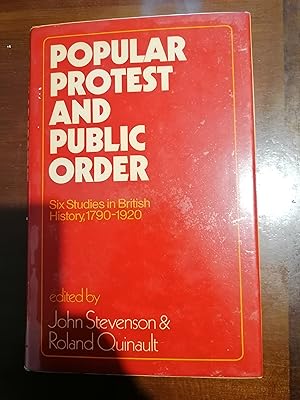 Seller image for Popular Protest and Public Order: Six Studies in British History, 1790-1920 for sale by Aegean Agency