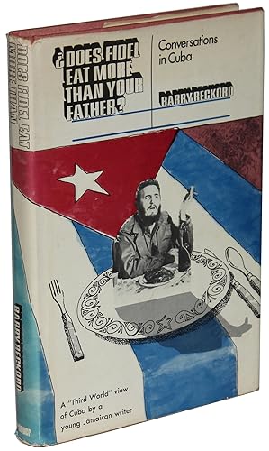 Seller image for Does Fidel Eat More Than Your Father Conversations in Cuba for sale by Better Read Than Dead