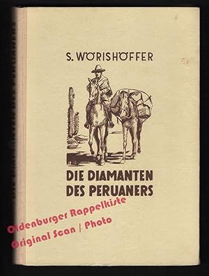 Bild des Verkufers fr Die Diamanten des Peruaners: Abenteuer-Erzhlung (1953) - Wrishffer, Sophie zum Verkauf von Oldenburger Rappelkiste
