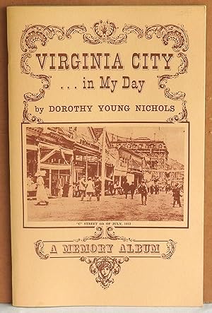 Image du vendeur pour Virginia City.in My Day: A Memory Album mis en vente par Argyl Houser, Bookseller