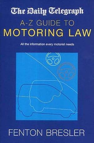 Image du vendeur pour Daily Telegraph A-Z Guide to Motoring Law mis en vente par WeBuyBooks 2