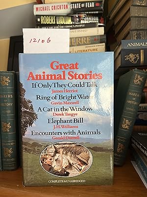 Great Animal Stories: If Only They Could Talk, Ring of Bright Water, A Cat in the Window, Elephan...