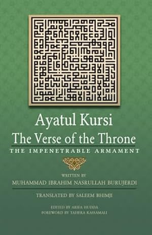Seller image for Ayatul Kursi: The Verse of the Throne: The Impenetrable Armament for sale by WeBuyBooks