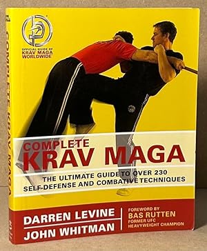 Complete Krav Maga _ The Ultimate Guide to Over 230 Self-Defense and Combative Techniques