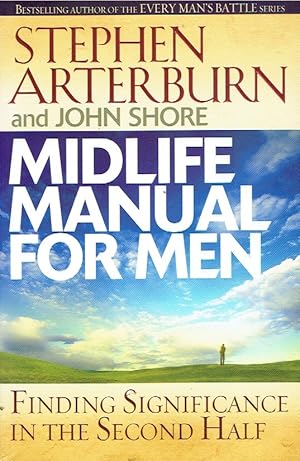 Image du vendeur pour Midlife Manual for Men Finding Significance in the Second Half mis en vente par Threescore Years and Ten