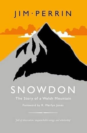 Bild des Verkufers fr Snowdon - The Story of a Welsh Mountain: Biography of a Mountain zum Verkauf von WeBuyBooks