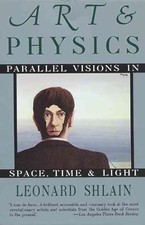 Immagine del venditore per Art & Physics : Parallel Visions in Space, Time, and Light venduto da GreatBookPrices