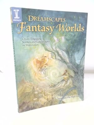 Bild des Verkufers fr Dreamscapes Fantasy Worlds: Create Engaging Scenes and Landscapes in Watercolor zum Verkauf von ThriftBooksVintage