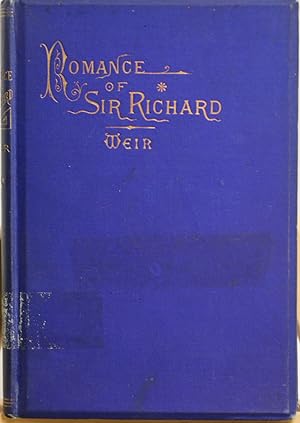 The romance of Sir Richard. Sonnets, and other poems