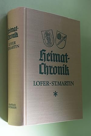 Heimat-Chronik Lofer - St. Martin. von. Mit Volkstumsgeschichte von Max Faistauer