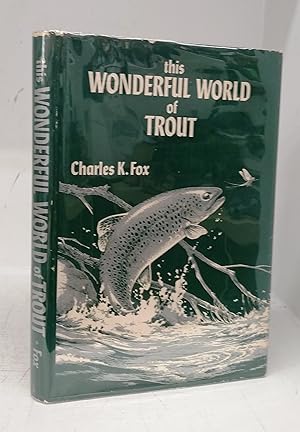 This Wonderful World of Trout