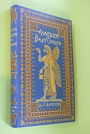 Assyrien und Babylonien nach den neuesten Entdeckungen. Franz Philipp Kaulen