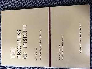 Seller image for The Progress of Insight A Treatise on Buddhist Satipatthana Meditation for sale by FriendsFPL