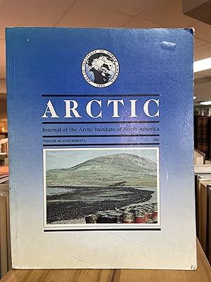 Bild des Verkufers fr ARCTIC Journal of the Arctic Institute of North America : Volume 40, Supplement 1 zum Verkauf von Book Bazaar