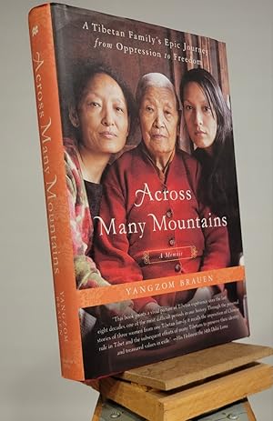 Bild des Verkufers fr Across Many Mountains: A Tibetan Family's Epic Journey from Oppression to Freedom zum Verkauf von Henniker Book Farm and Gifts